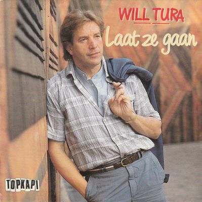 Will Tura - Laat Ze Gaan Vinyl Singles Media VG+ / Sleeve G+