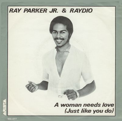 Raydio - A Woman Needs Love (Just Like You Do) Vinyl Singles Vinyl (VG) <br> Hoes (G+)