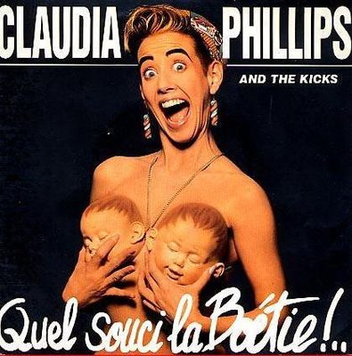 Claudia Phillips & The Kicks - Quel Souci La Boétie!...