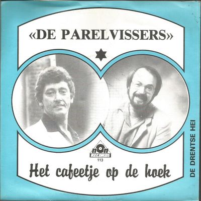 Parelvissers - Het Cafeetje Op De Hoek Vinyl Singles Vinyl Zeer Goed / Hoesje Goed "VINYLSINGLES.NL"