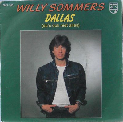 Willy Sommers - Dallas (Da's Ook Niet Alles)