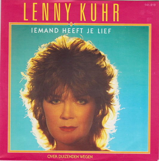 Lenny Kuhr - Iemand Heeft Je Lief Vinyl Singles Vinyl Very Good (VG) <br> Hoes Good Plus (G+)