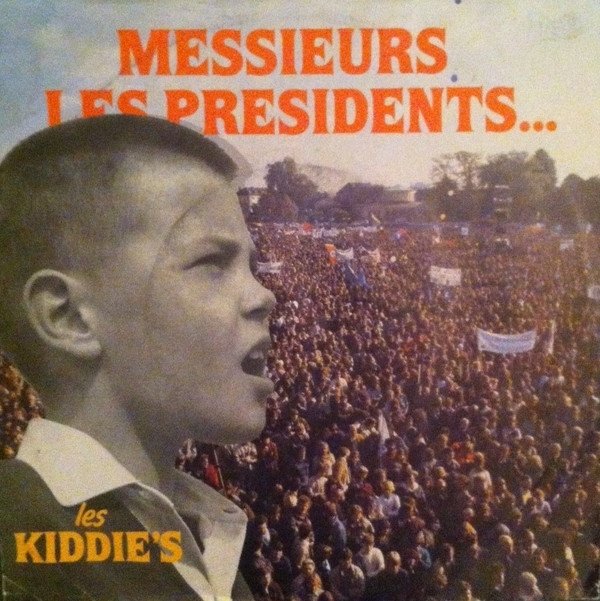 Les Kiddie's - Messieurs Les Présidents Vinyl Zeer Goed / Hoesje Goed "VINYLSINGLES.NL"