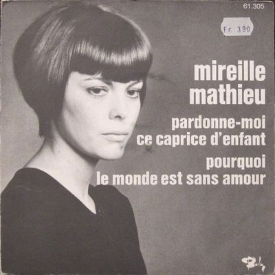 Mireille Mathieu - Pardonne-Moi Ce Caprice D'enfant