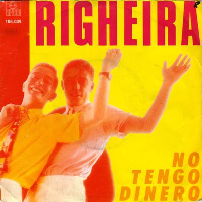 Righeira - No Tengo Dinero Vinyl Singles Media VG+ / Sleeve G+