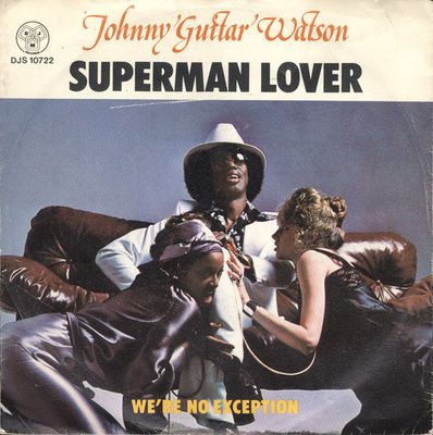 Johnny Guitar Watson - Superman Lover Vinyl Zeer Goed / Hoesje Tekst "VINYLSINGLES.NL"