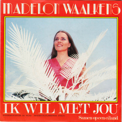 Madelon Waalkens - Ik Wil Met Jou