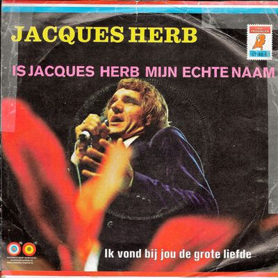 Jacques Herb - Is Jacques Herb Mijn Echte Naam