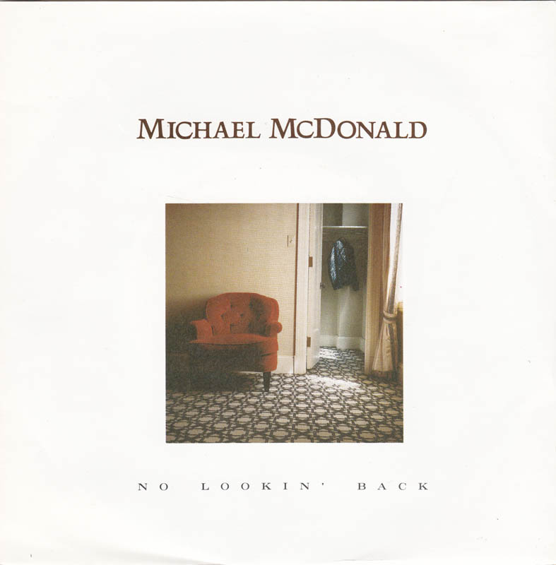Michael McDonald - No Lookin' Back Vinyl Singles