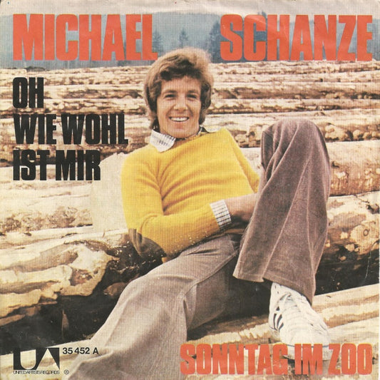 Michael Schanze - Oh Wie Wohl Ist Mir