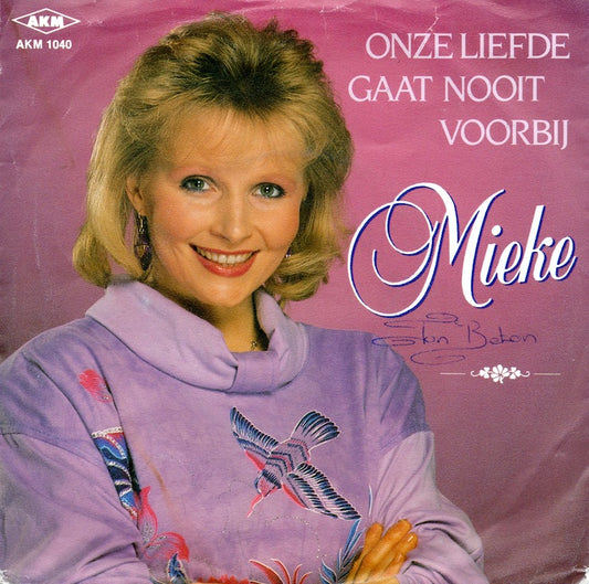 Mieke - Onze Liefde Gaat Nooit Voorbij 19173 Vinyl Singles Zeer Goede Staat