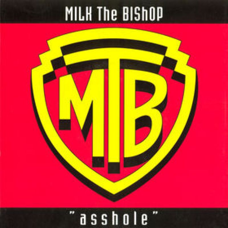 Milk The Bishop - Asshole Vinyl Singles Vinyl Very Good (VG) <br> Hoes Good Plus (G+)