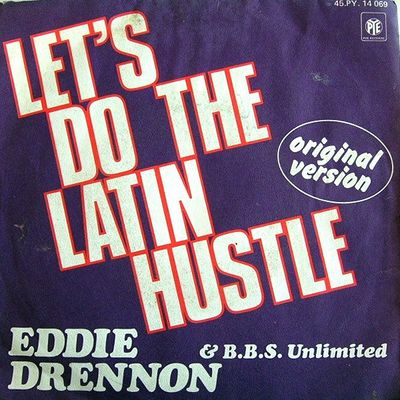Eddie Drennon & The B.B.S. Unlimited - Let's Do The Latin Hustle Vinyl Singles Vinyl (VG) <br> Hoes (G+)