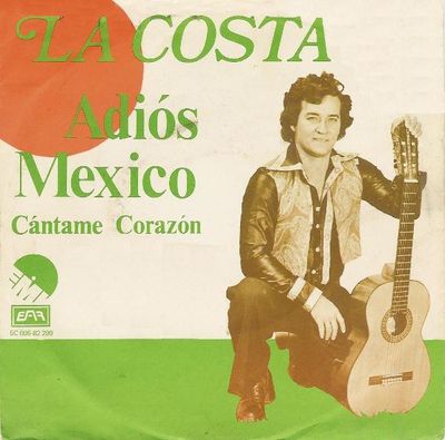 La Costa - Adiós Mexico Vinyl Singles Vinyl (VG) <br> Hoes (G+)