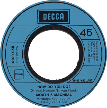 Mouth & MacNeal - How Do You Do? 52213