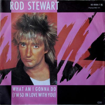 Rod Stewart - What Am I Gonna Do (I'm So In Love With You)