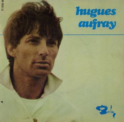 Hugues Aufray - Il Faut Ranger Ta Poupée