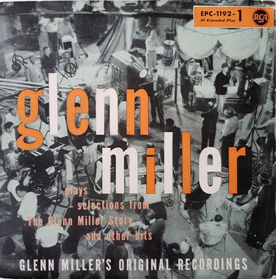 Glenn Miller And His Orchestra - Glenn Miller Plays Selections From "The Glenn Miller Story" And Other Hits Vinyl Singles Vinyl (VG) <br> Hoes (G+)