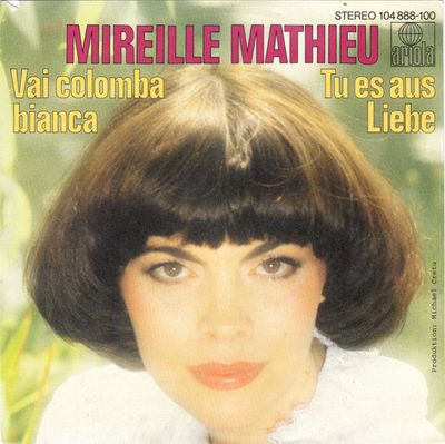 Mireille Mathieu - Vai Colomba Bianca