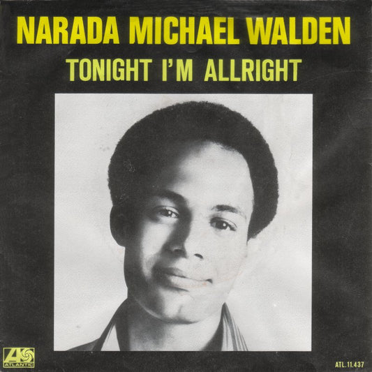 Narada Michael Walden - Tonight I'm Allright 36235 Vinyl Singles Goede Staat