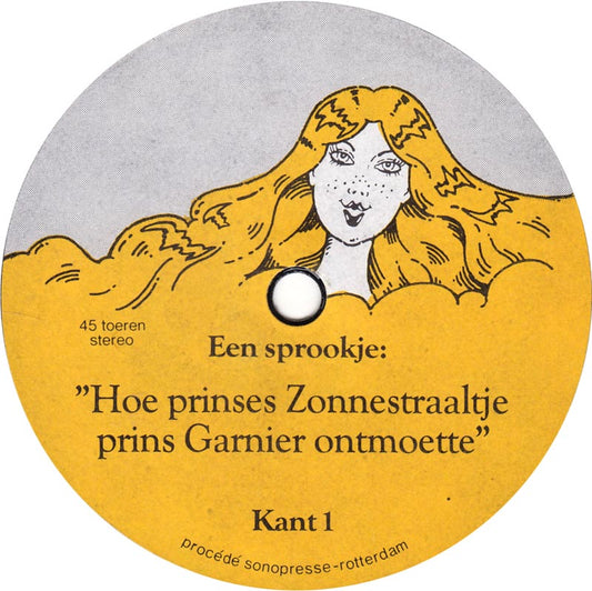 No Artist - Een Sprookje: Hoe Prinses Zonnestraaltje Prins Garnier Ontmoette (Flexi-disc) Flexi-disk Vinyl Zeer Goed / Hoesje Goed "VINYLSINGLES.NL"