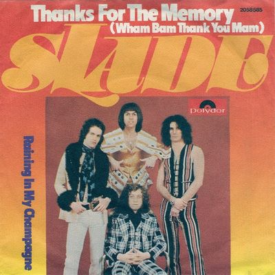 Slade - Thanks For The Memory (Wham Bam Thank You Mam) Vinyl Singles Vinyl Zeer Goed / Hoesje Plakband "VINYLSINGLES.NL"
