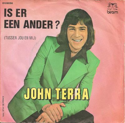 John Terra - Is Er Een Ander ? (Tussen Jou En Mij) Vinyl Singles Media VG+ / Sleeve G+