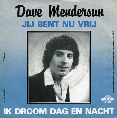 Dave Menderson - Jij Bent Nu Vrij Vinyl Singles Media VG+ / Sleeve G+