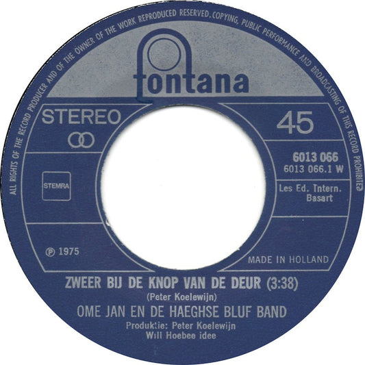 Ome Jan En De Haeghse Bluf Band - Zweer Bij De Knop Van De Deur Vinyl Singles VINYLSINGLES.NL