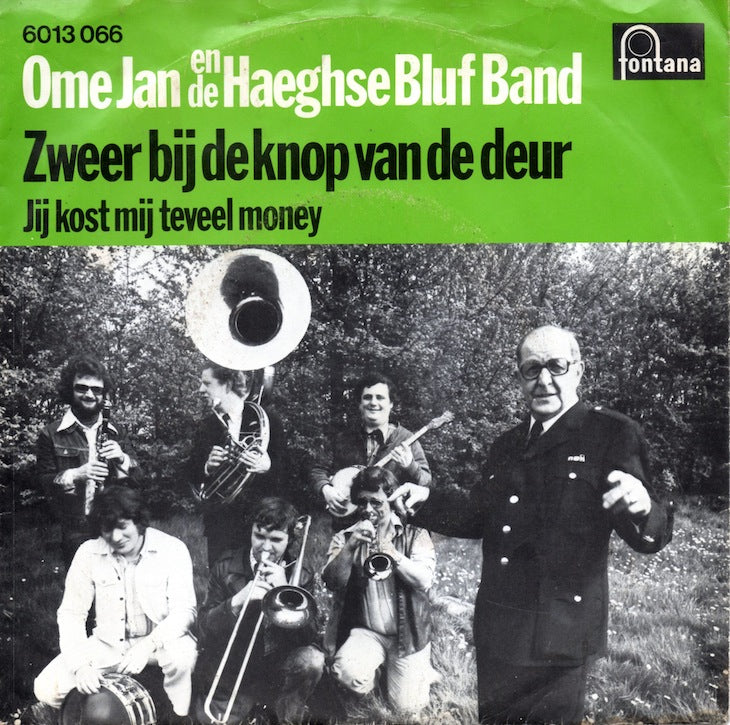 Ome Jan En De Haeghse Bluf Band - Zweer Bij De Knop Van De Deur 08720 35554 Vinyl Singles VINYLSINGLES.NL