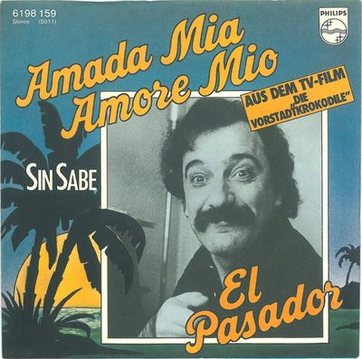 El Pasador - Amada Mia, Amore Mio Vinyl Singles Vinyl Zeer Goed / Hoesje Goed "VINYLSINGLES.NL"