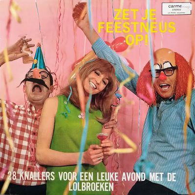 Lolbroeken - Zet Je Feestneus Op! - 28 Knallers Voor Een Leuke Avond Met De Lolbroeken (LP)