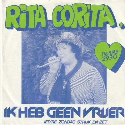 Rita Corita - Ik Heb Geen Vrijer