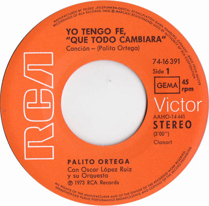 Palito Ortega - Yo Tengo Fe, "Que Todo Cambiara"
