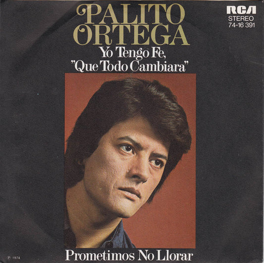 Palito Ortega - Yo Tengo Fe, "Que Todo Cambiara"