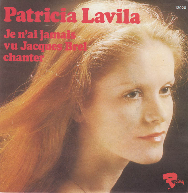Patricia Lavila - Je N'ai Jamais Vu Jacques Brel Chanter