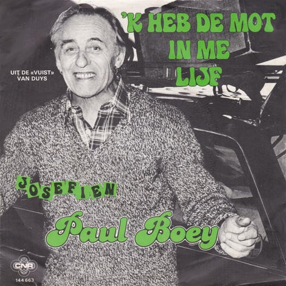Paul Boey - 'k Heb De Mot In Me Lijf