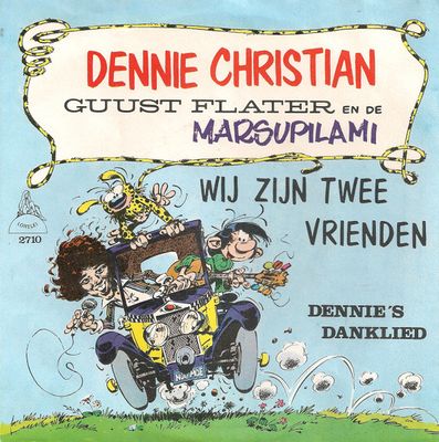 Dennie Christian - Guust Flater En De Marsupilami Wij Zijn Twee Vrienden Vinyl Singles Media: VG <br> Hoes: G+