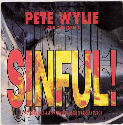 Pete Wylie - Sinful! (Scary Jiggin' With Doctor Love)