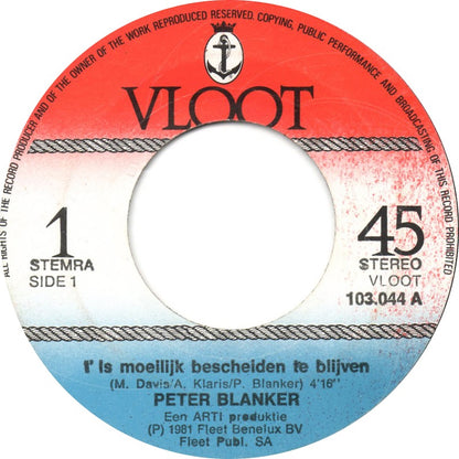 Peter Blanker - 't Is Moeilijk Bescheiden Te Blijven