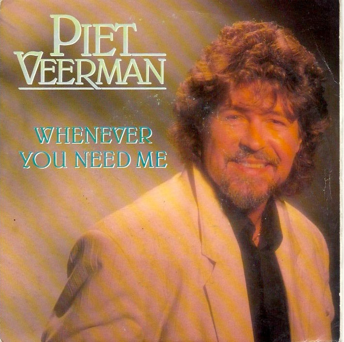 Piet Veerman - Whenever You Need Me 06653 17279 36348 Vinyl Singles Goede Staat