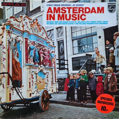 Draaiorgel De Arabier - Street Organ "De Arabier" Amsterdam In Music (LP)