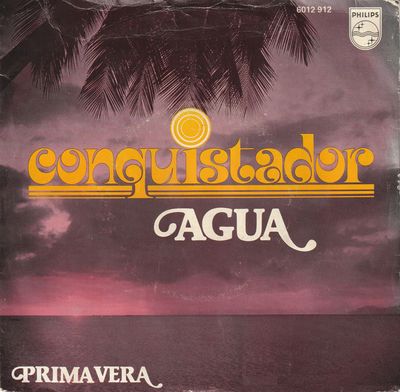 Conquistador - Agua Vinyl Zeer Goed / Hoesje Goed "VINYLSINGLES.NL"