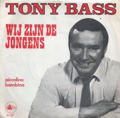 Tony Bass - Wij Zijn De Jongens