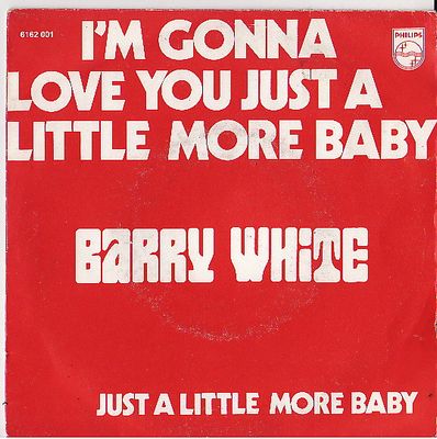 Barry White - I'm Gonna Love You Just A Little More Baby Vinyl Singles Vinyl Zeer Goed / Hoesje Goed "VINYLSINGLES.NL"