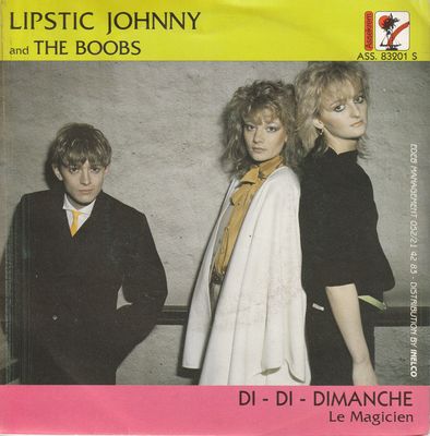 Lipstic Johnny And The Boobs - Di - Di - Dimanche