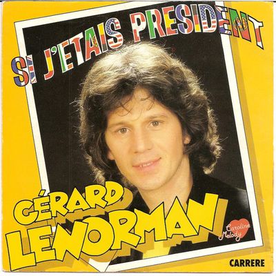 Gérard Lenorman - Si J'étais Président