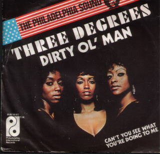 Three Degrees - Dirty Ol' Man