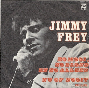 Jimmy Frey - Zo Mooi, Zo Blond En Zo Alleen