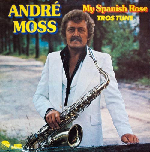 Andre Moss - My Spanish Rose (LP) Vinyl LP Vinyl Very Good (VG) <br> Hoes Good Plus (G+)